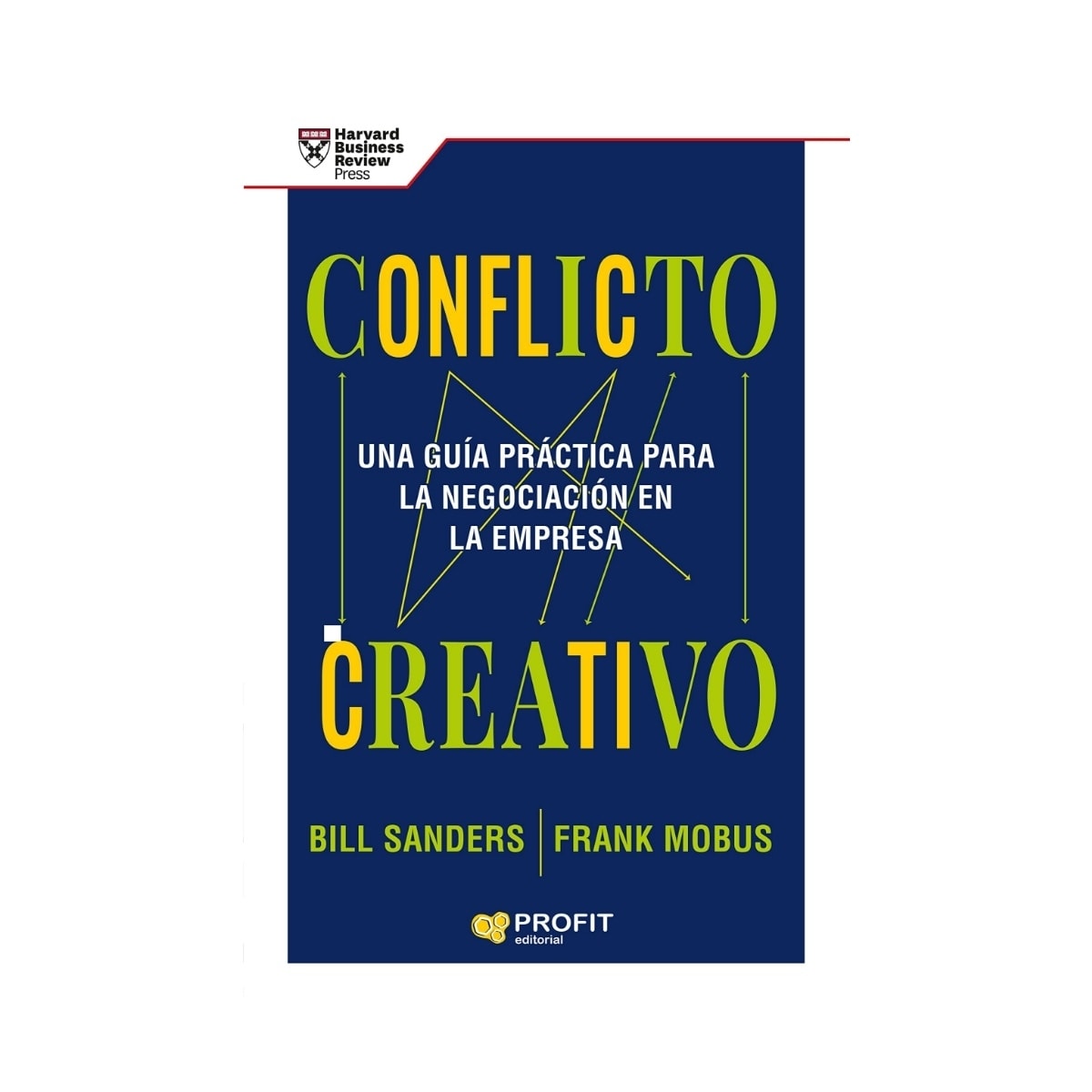 Conflicto Creativo Bill Sanders Y Frank Mobus Profit Tapa Blanda $620