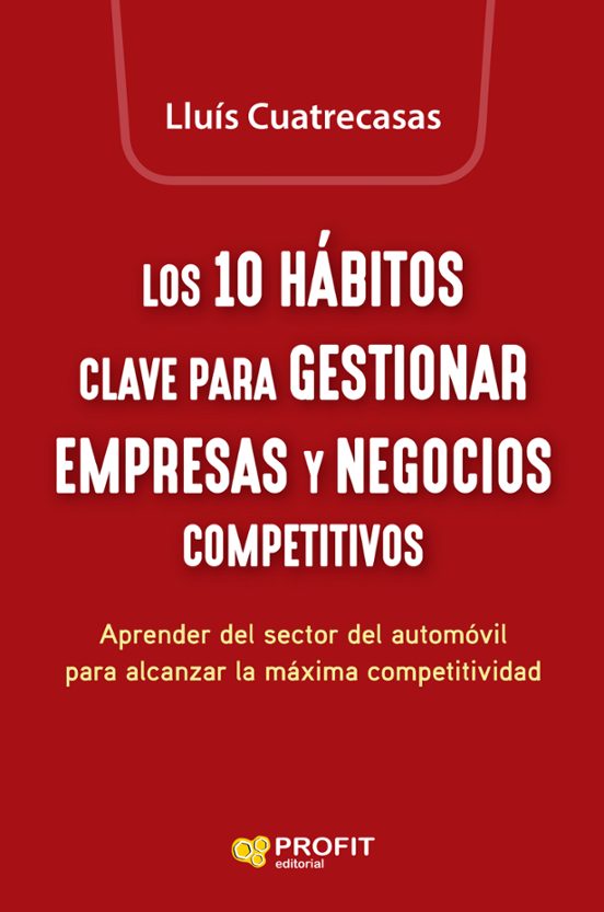 Foto 2 pulgar | Los 10 Habitos Clave Para Gestionar Empresas Y Negocios Competitivos Lluis Cuatrecasas Arbos Profit Tapa Blanda