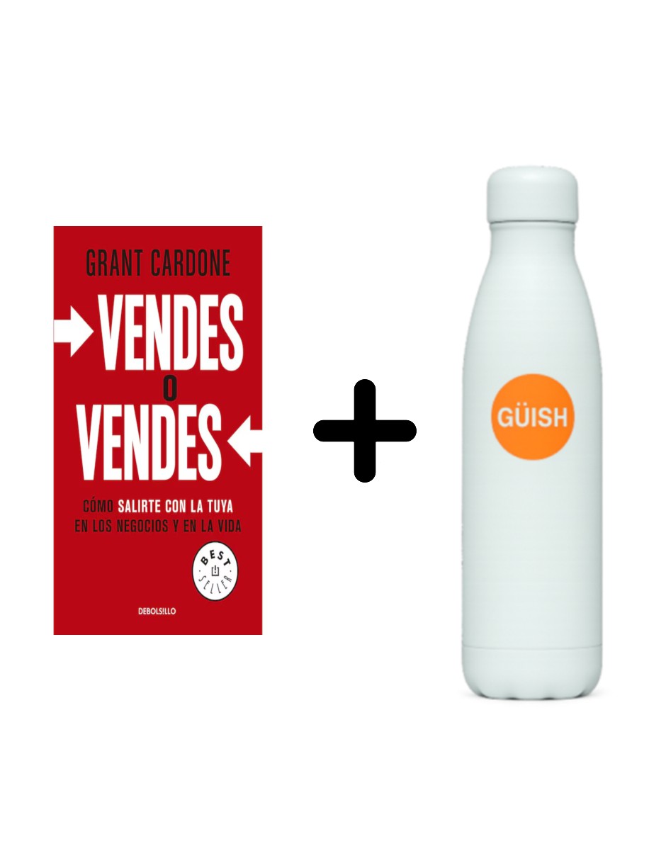 Vendes O Vendes Cómo Salirte Con La Tuya En Los Negocios + Termo Güish Gratis
