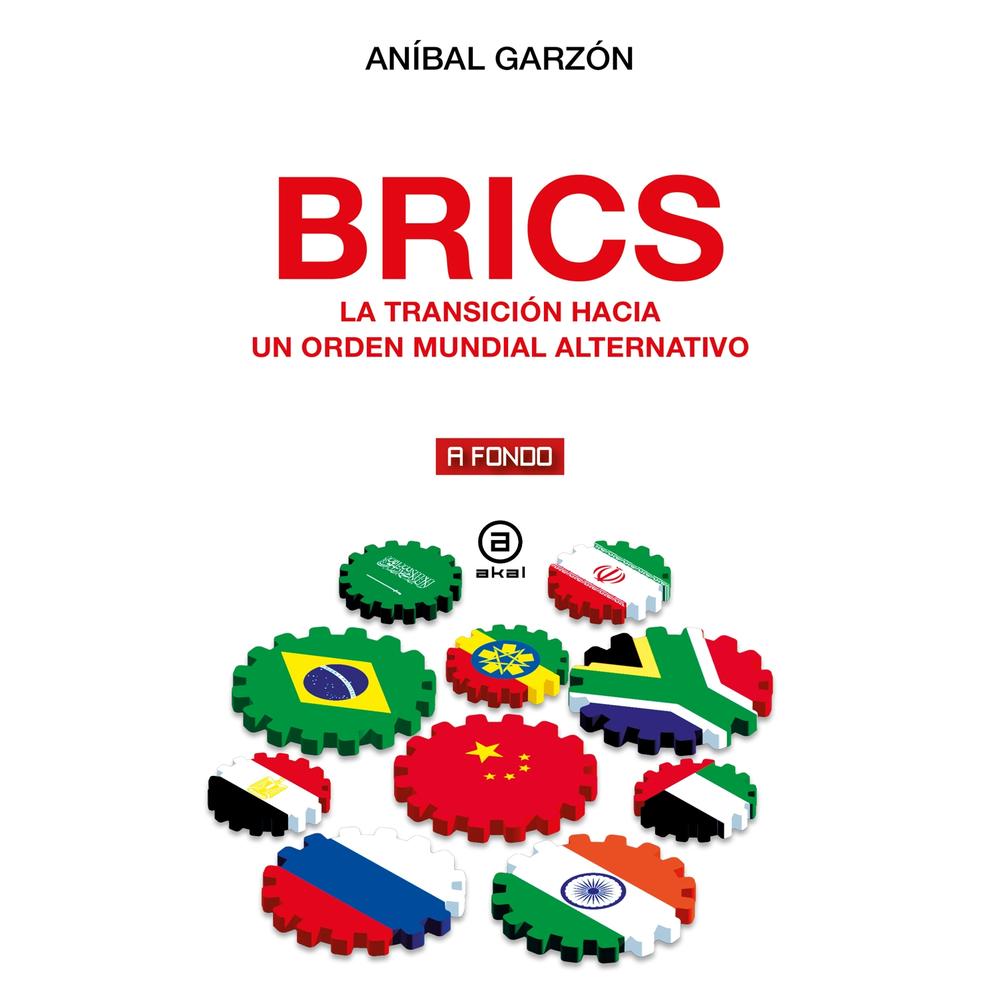 Foto 1 | Brics. La Transición Hacia Un Orden Mundial Alternativo