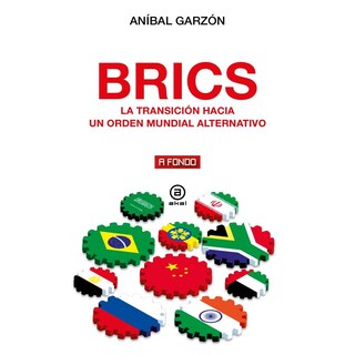 Foto 1 | Brics. La Transición Hacia Un Orden Mundial Alternativo