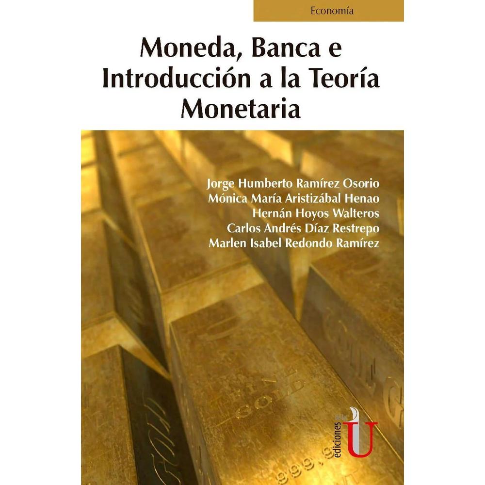 Foto 1 | Moneda, Banca E Introducción A La Teoría Monetaria