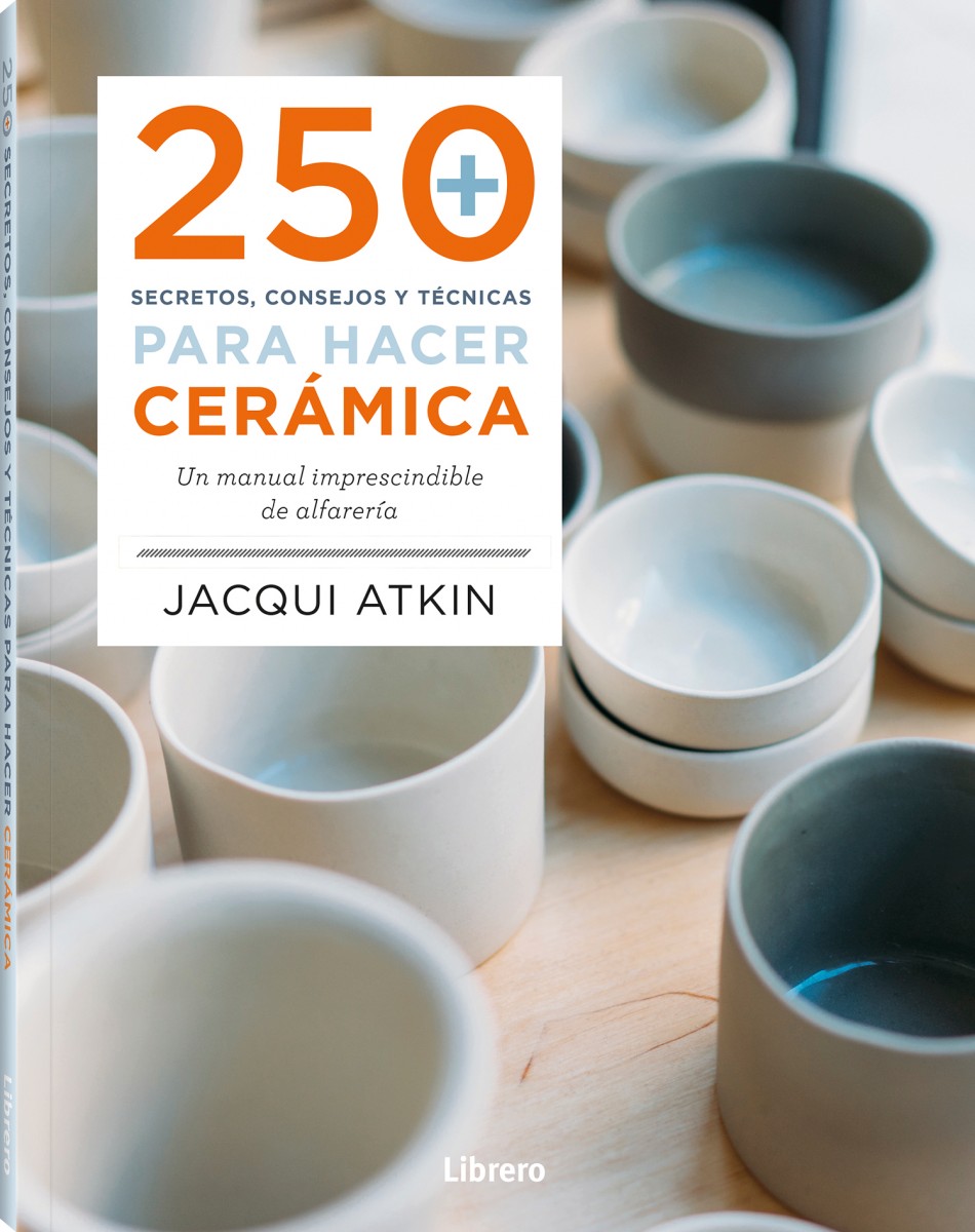 Foto 2 pulgar | 250 Secretos, Consejos Y Tecnicas Para Hacer Ceramica Jacqui Atkin Librero Tapa Blanda