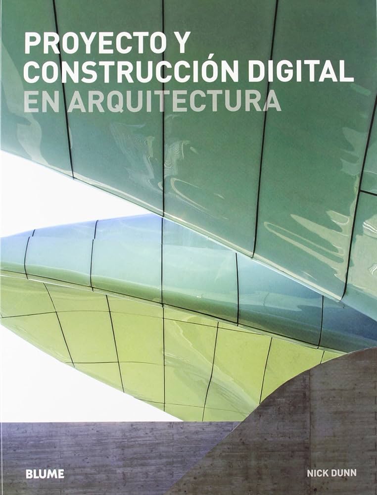 Foto 2 pulgar | Proyecto Y Construccion Digital En Arquitectura Nick Dunn Blume Tapa Blanda
