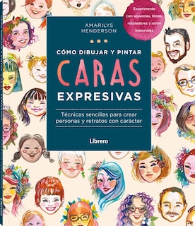 Foto 1 | Como Dibujar Y Pintar Caras Expresivas Amarilys Henderson Librero Tapa Blanda