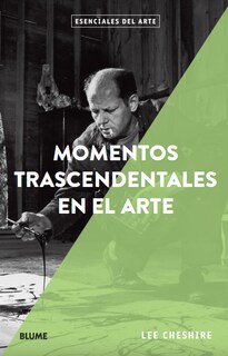 Foto 1 | Momentos Trascendentales En El Arte. Esenciales Arte Lee Cheshire Blume Tapa Blanda