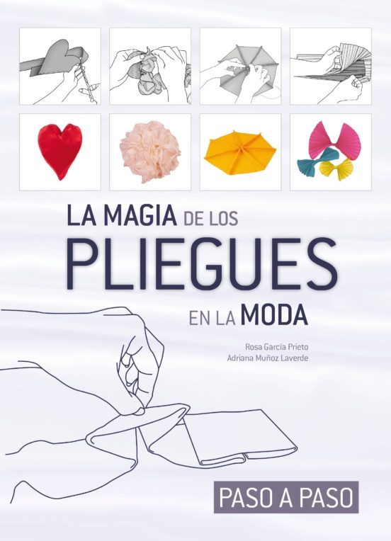 Foto 2 pulgar | La Magia De Los Pliegues En La Moda Rosa Garcia Prieto Y Adriana Muñoz Laverde Librero Tapa Blanda