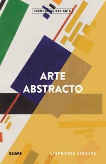Foto 1 | Arte Abstracto. Esenciales Arte Stephanie Straine Blume Tapa Blanda