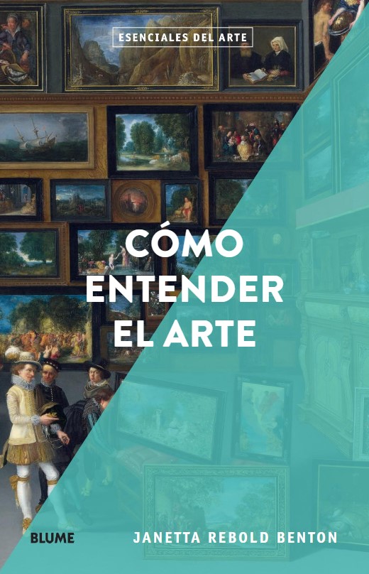 Foto 1 | Esenciales Arte. Como Entender El Arte Janetta Rebold Benton Blume Tapa Blanda