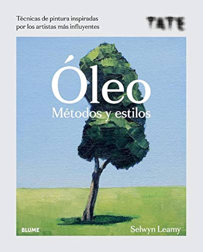 Foto 2 pulgar | Oleo. Metodos Y Estilo Leamy Selwyn Blume Tapa Blanda