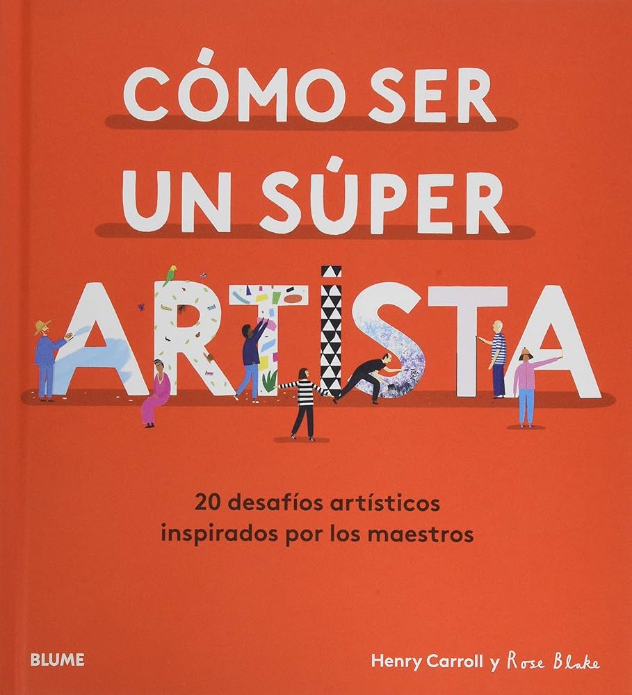 Foto 2 pulgar | Como Ser Un Super Artista Henry Carrol Y Rose Blake Blume Pasta Dura