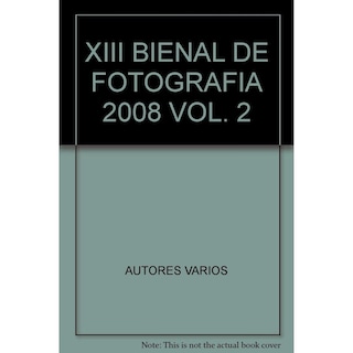 Foto 1 | Xiii Bienal De Fotografía 2008 Vol. 2