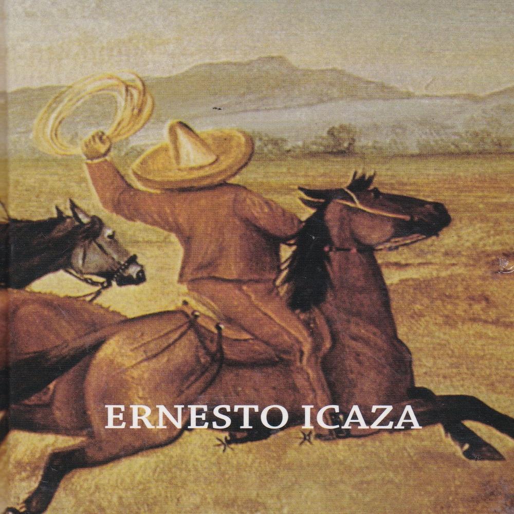 Ernesto Icaza. El Charro Pintor