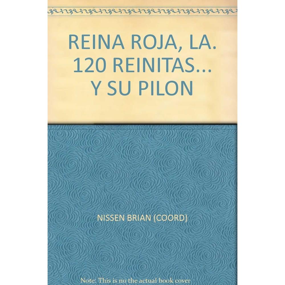 Reina Roja. 120 Reinitas... Y Su Pilón
