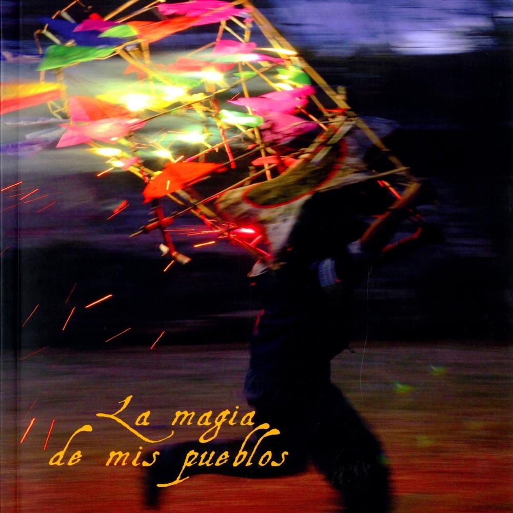 La Magia De Mis Pueblos