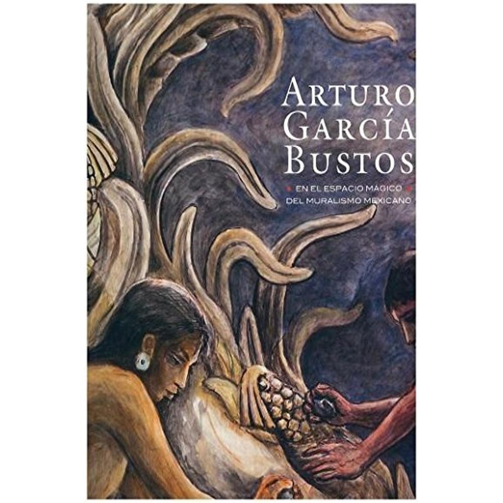 Arturo García Bustos En El Espacio Mágico