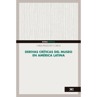 Foto 1 | Derivas Críticas Del Museo En América Latina