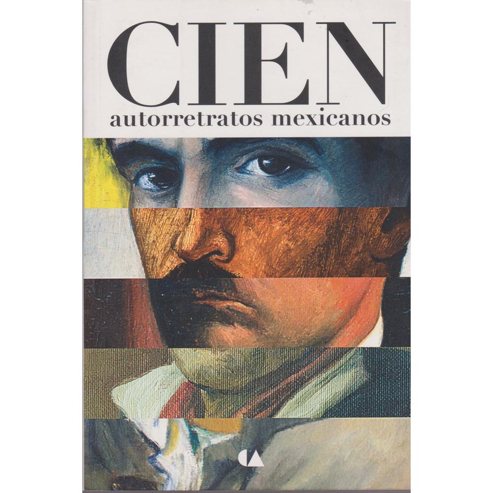 Cien Autorretratos Mexicanos