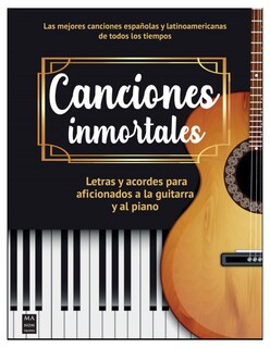 Foto 1 | Canciones Inmortales - Letras y Acordes para Aficionados a la Guitarra y al Piano Ma Non Troppo Tapa Blanda