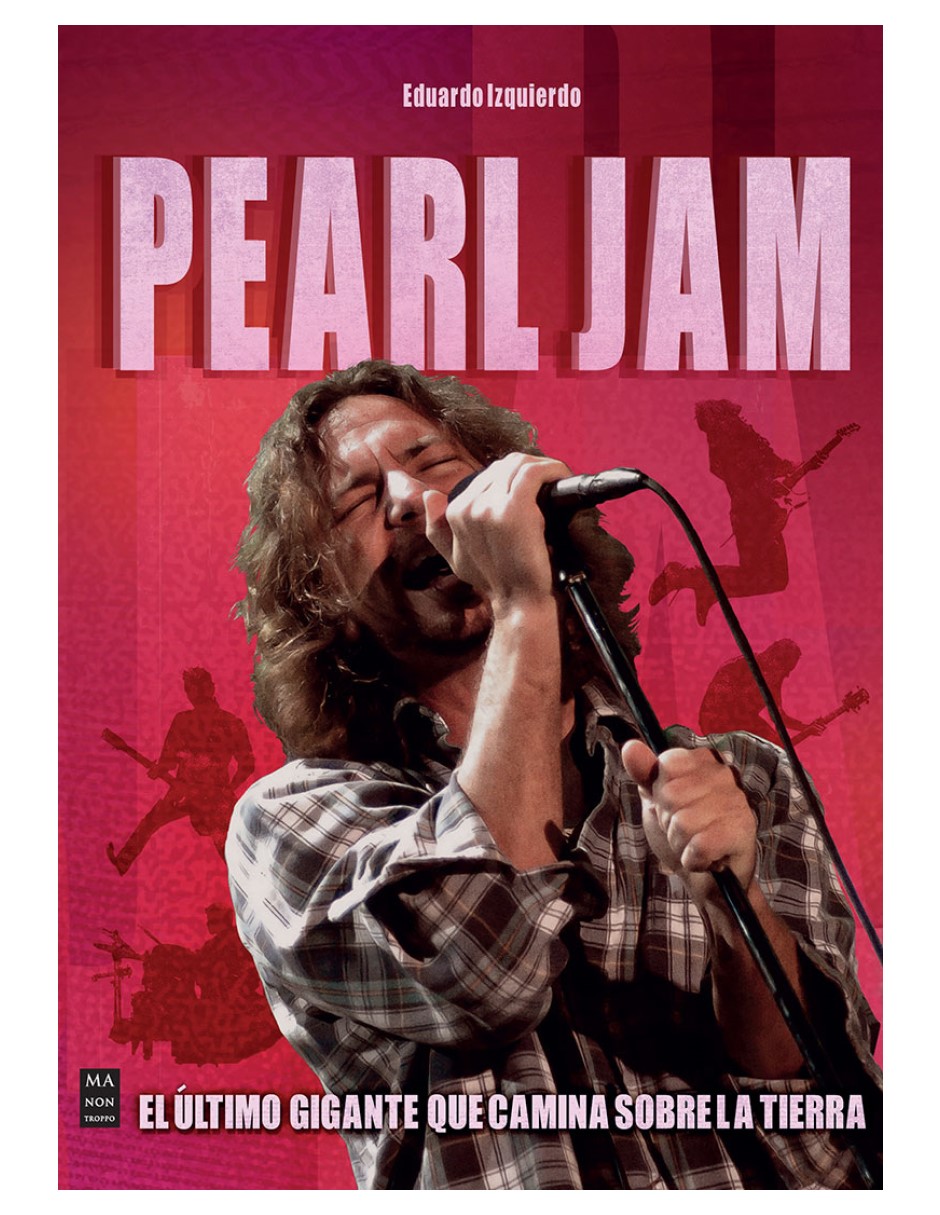 Foto 2 pulgar | Pearl Jam - Biografía Definitiva Eduardo Izquierdo Ma Non Troppo Tapa Blanda