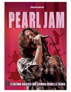 Foto 1 | Pearl Jam - Biografía Definitiva Eduardo Izquierdo Ma Non Troppo Tapa Blanda