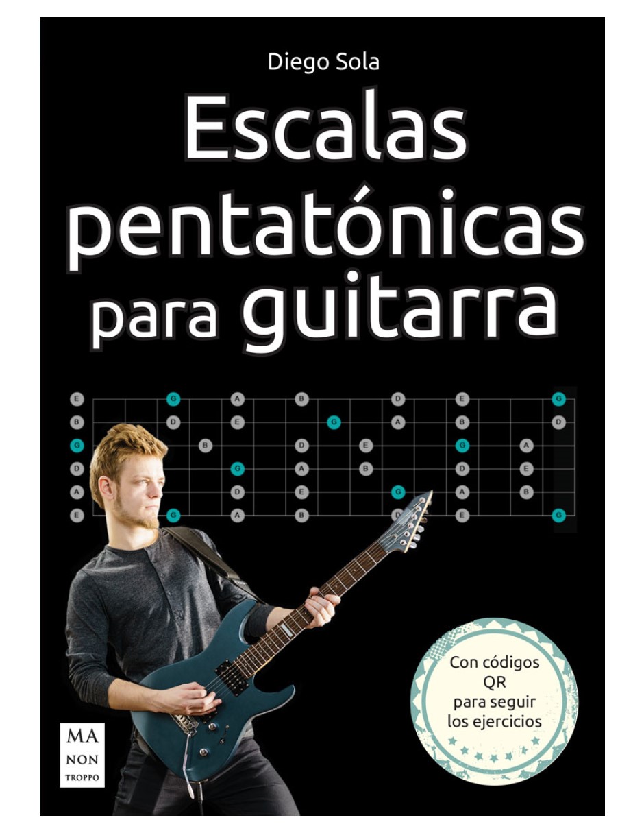 Escalas Pentatónicas para Guitarra Diego Sola Ma Non Troppo Tapa Blanda