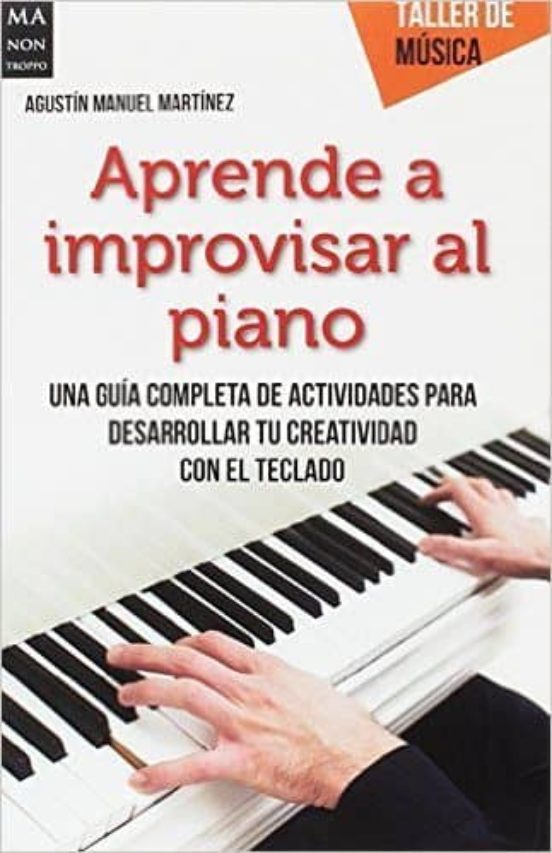 Foto 1 | Aprender A Improvisar Al Piano Agustin M. Martinez Redbook Tapa Blanda