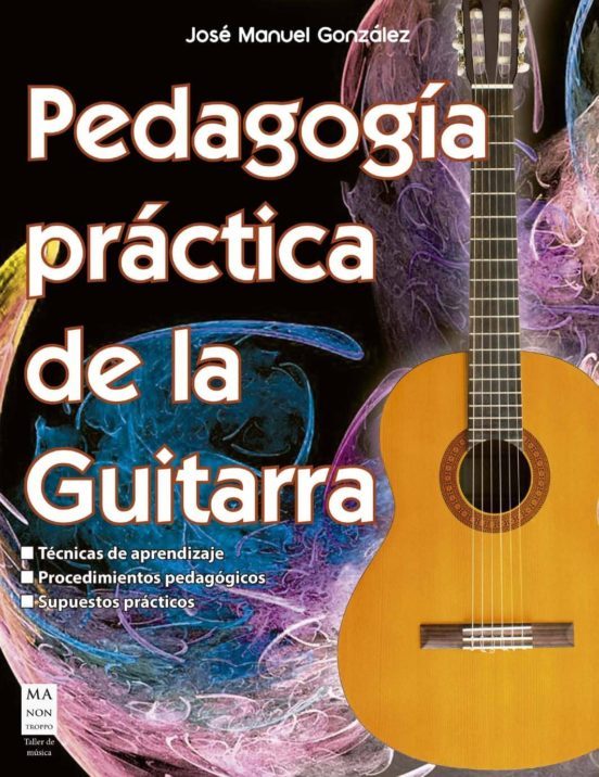 Foto 2 pulgar | Pedagogia Practica De La Guitarra Josemanuel Gonzalez Redbook Tapa Blanda