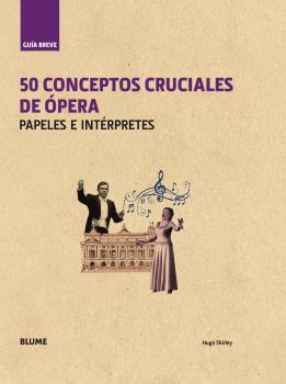 Foto 2 pulgar | 50 Conceptos Cruciales De La Opera.guia Breve Hugo Shirley Blume Pasta Dura
