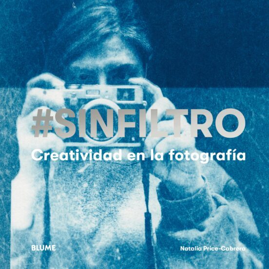 Foto 1 | Sin Filtro Creatividad En La Fotografia Natalia Price-cabrera Blume Tapa Blanda