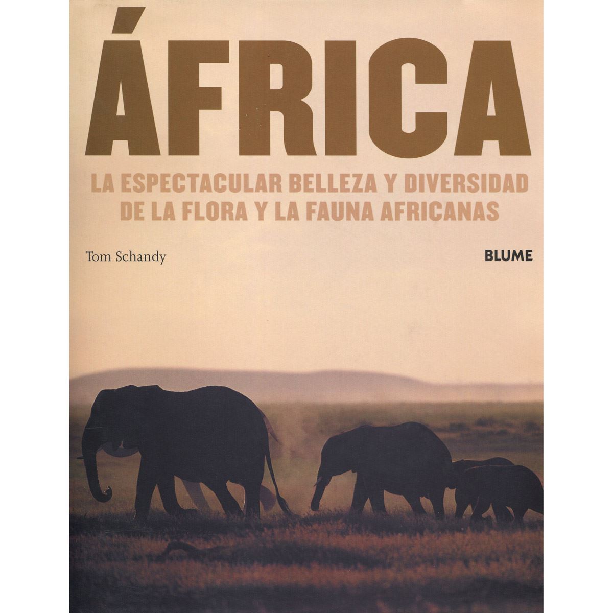 Foto 1 | Africa: La Espectacular Belleza Y Diversidad De La Flora Y La Fauna Africanas Tom Schandy Blume Pasta Dura