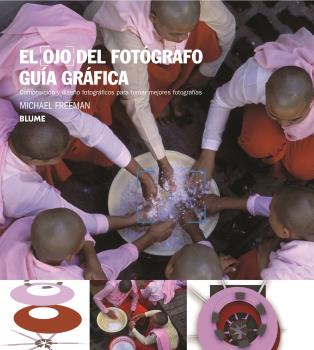 Ojo Del Fotografo. Guia Grafica Michael Freeman Blume Tapa Blanda
