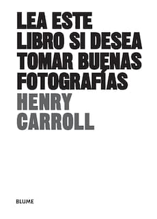Foto 2 | Lea Este Libro...tomas Buenas Fotografias (2023) Henry Carroll Blume Tapa Blanda