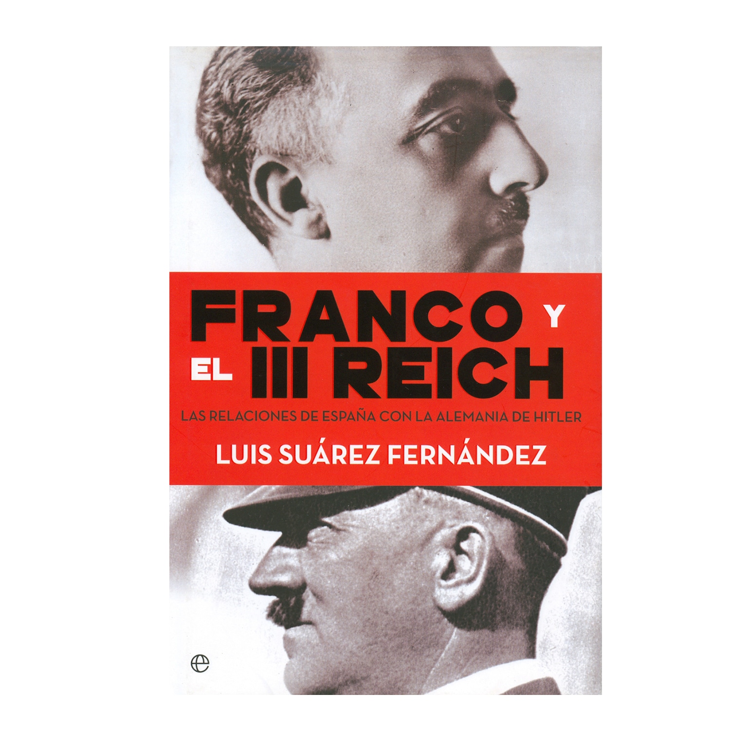 Libro Franco y El III Reich - La Esfera De Los Libros $844