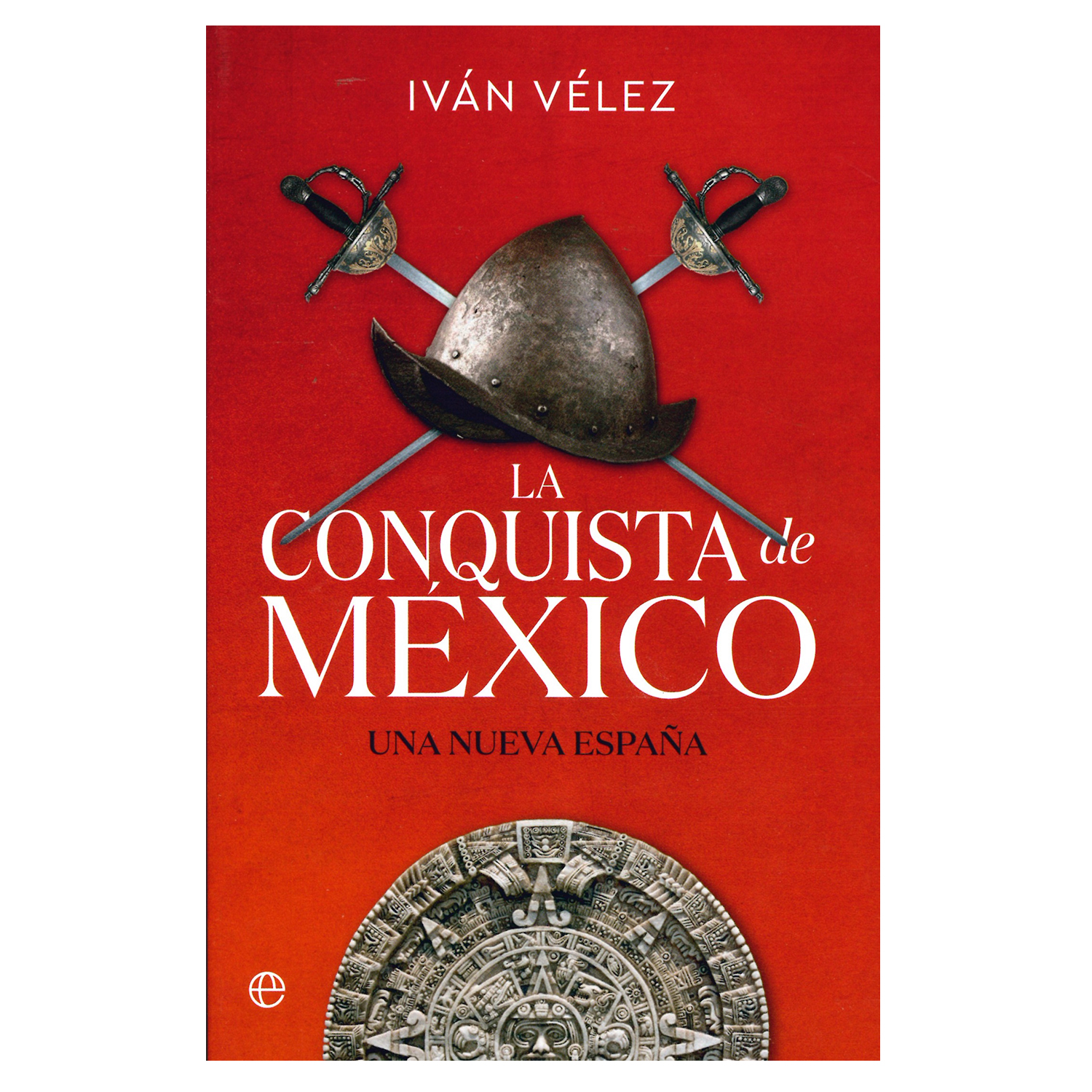 Foto 2 pulgar | La Conquista De México. Una Nueva España La Esfera De Los Libros Rústica