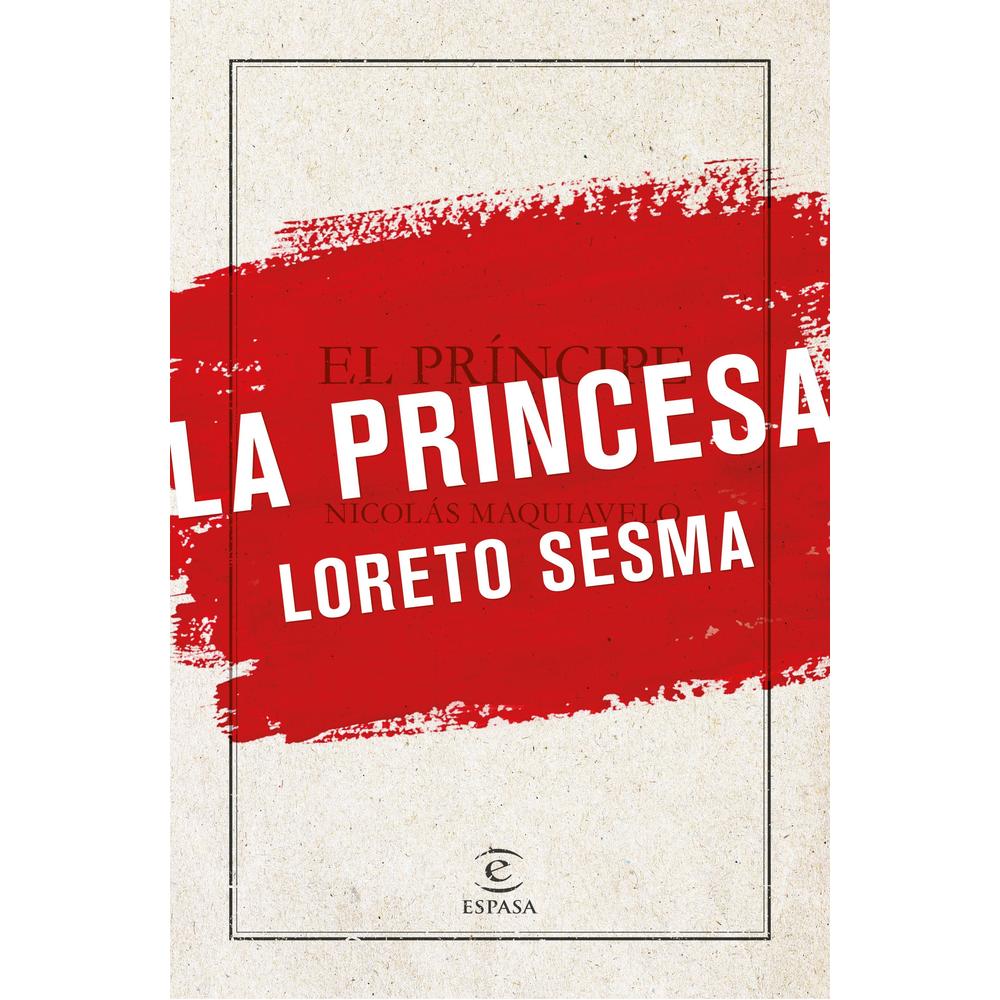 La Princesa - Espasa - Loreto Sesma Gotor