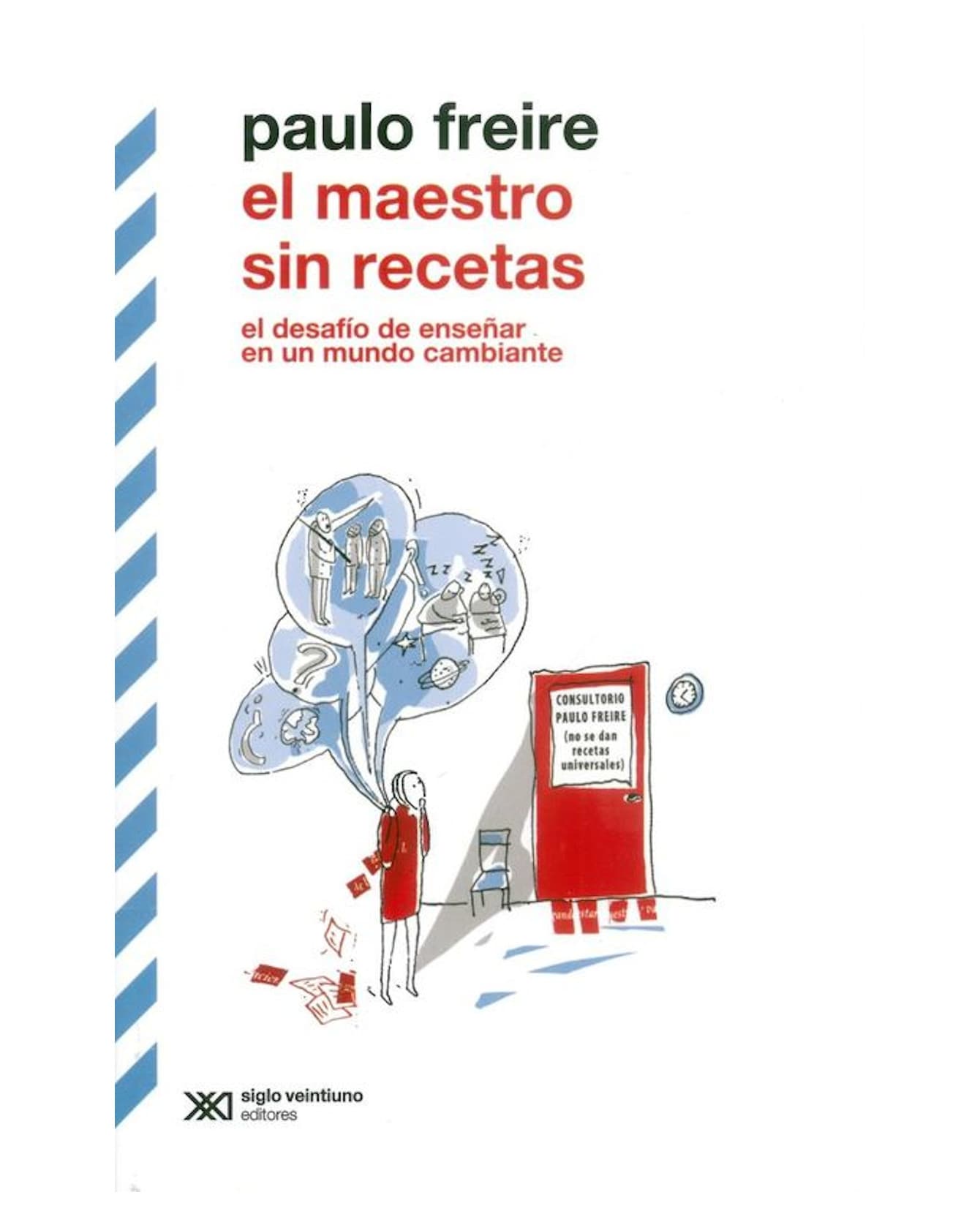 Libro El Maestro sin Receta- Siglo XXI - Paulo Freire $380