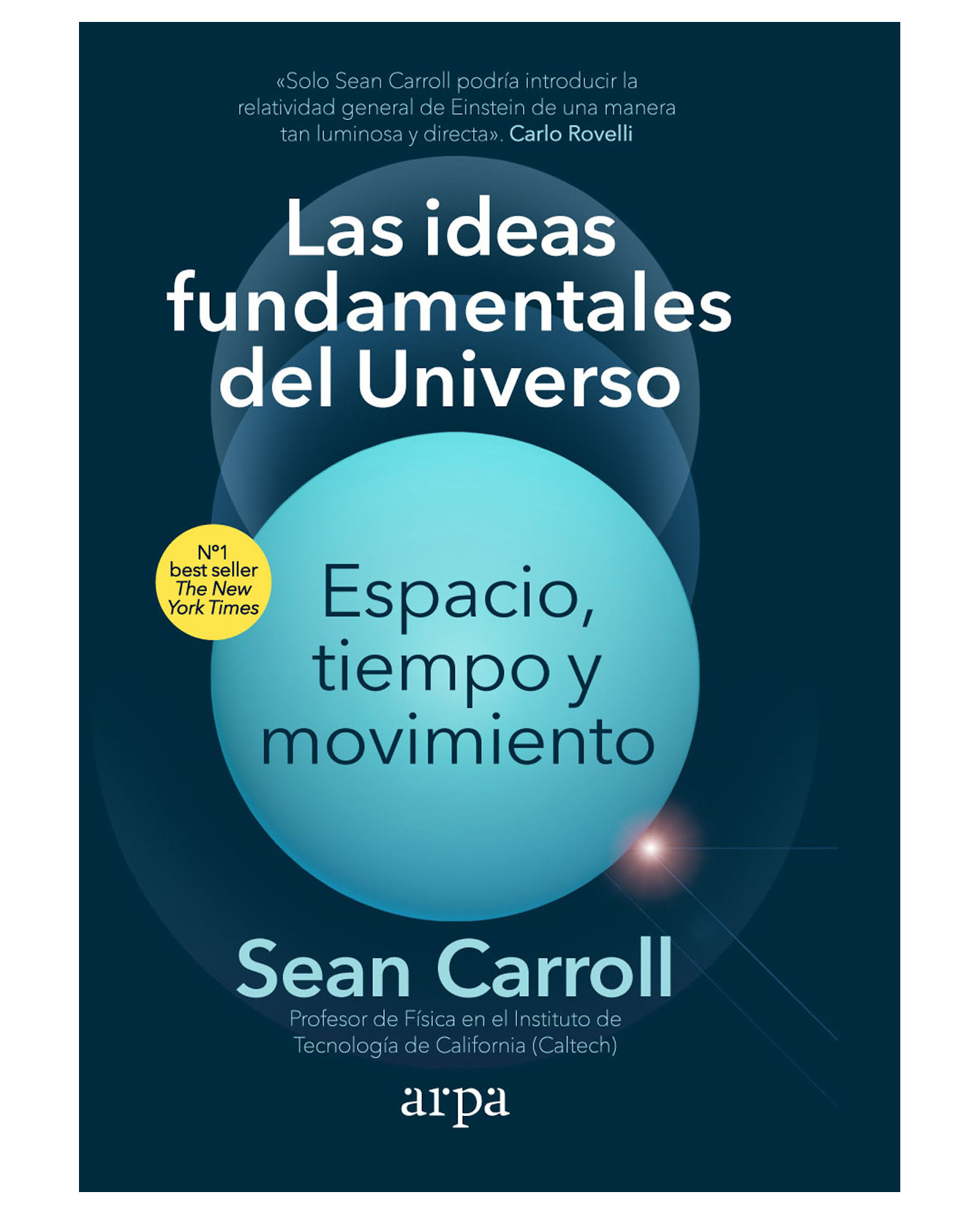 Foto 2 pulgar | Libro Las Ideas Fundamentales del Universo. Espacio, Tiempo y Movimiento- Arpa Editores - Sean Carroll