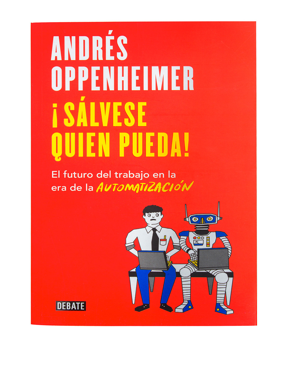 Foto 1 | Libro ¡Sálvese Quien Pueda! Editorial Debate Andrés Oppenheimer