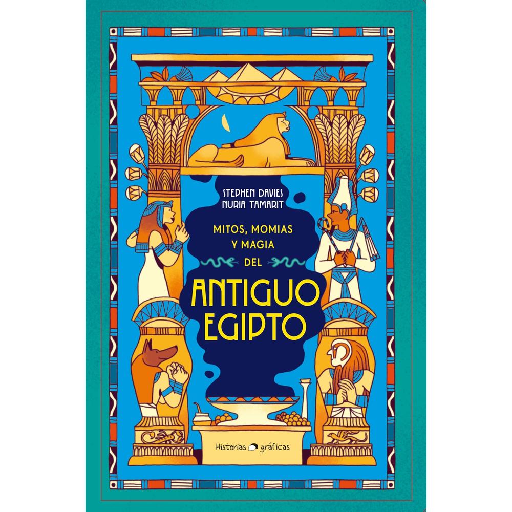 Mitos, Momias Y Magia En El Antiguo Egipto