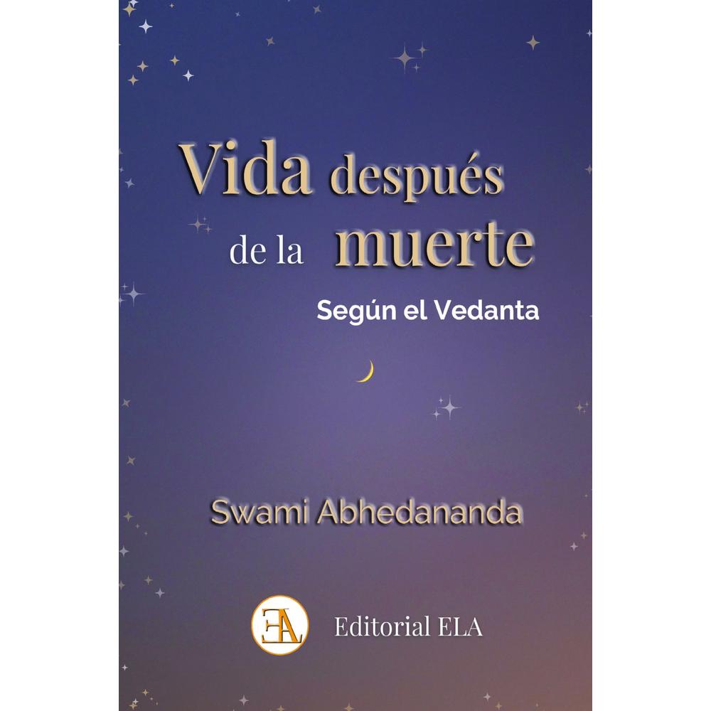 Vida Después De La Muerte Según El Vedanta