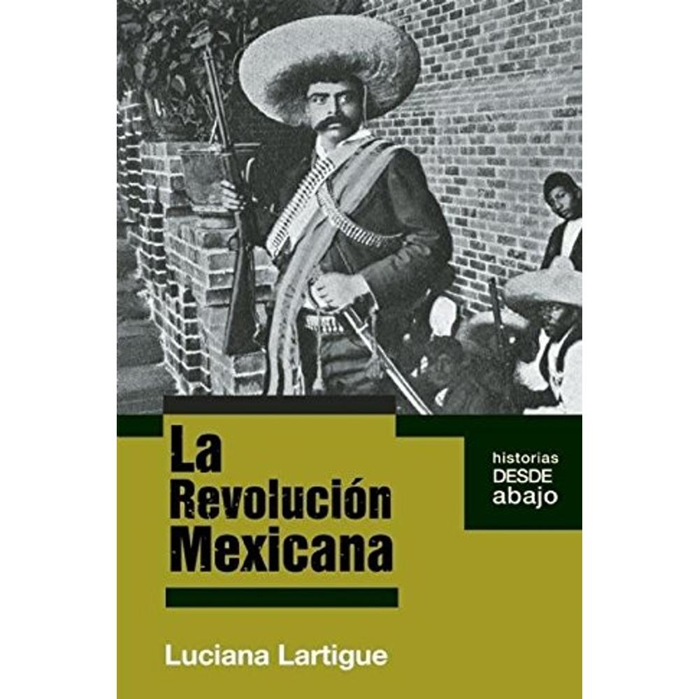 La Revolución Mexicana