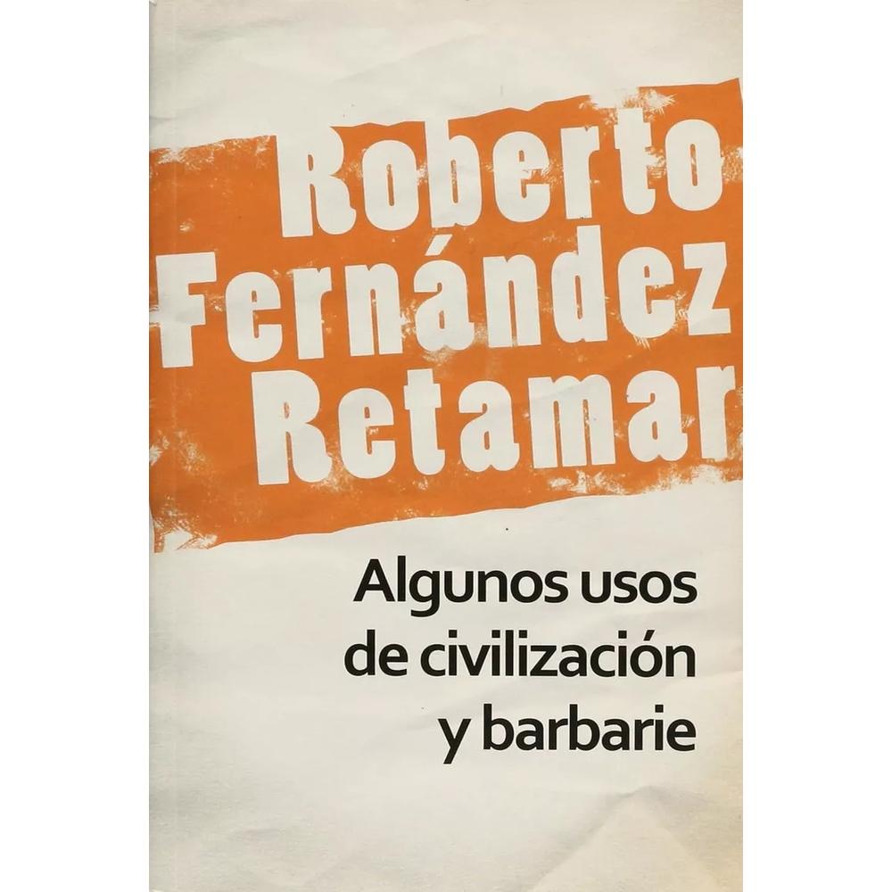 Algunos Usos De Civilización Y Barbarie $309