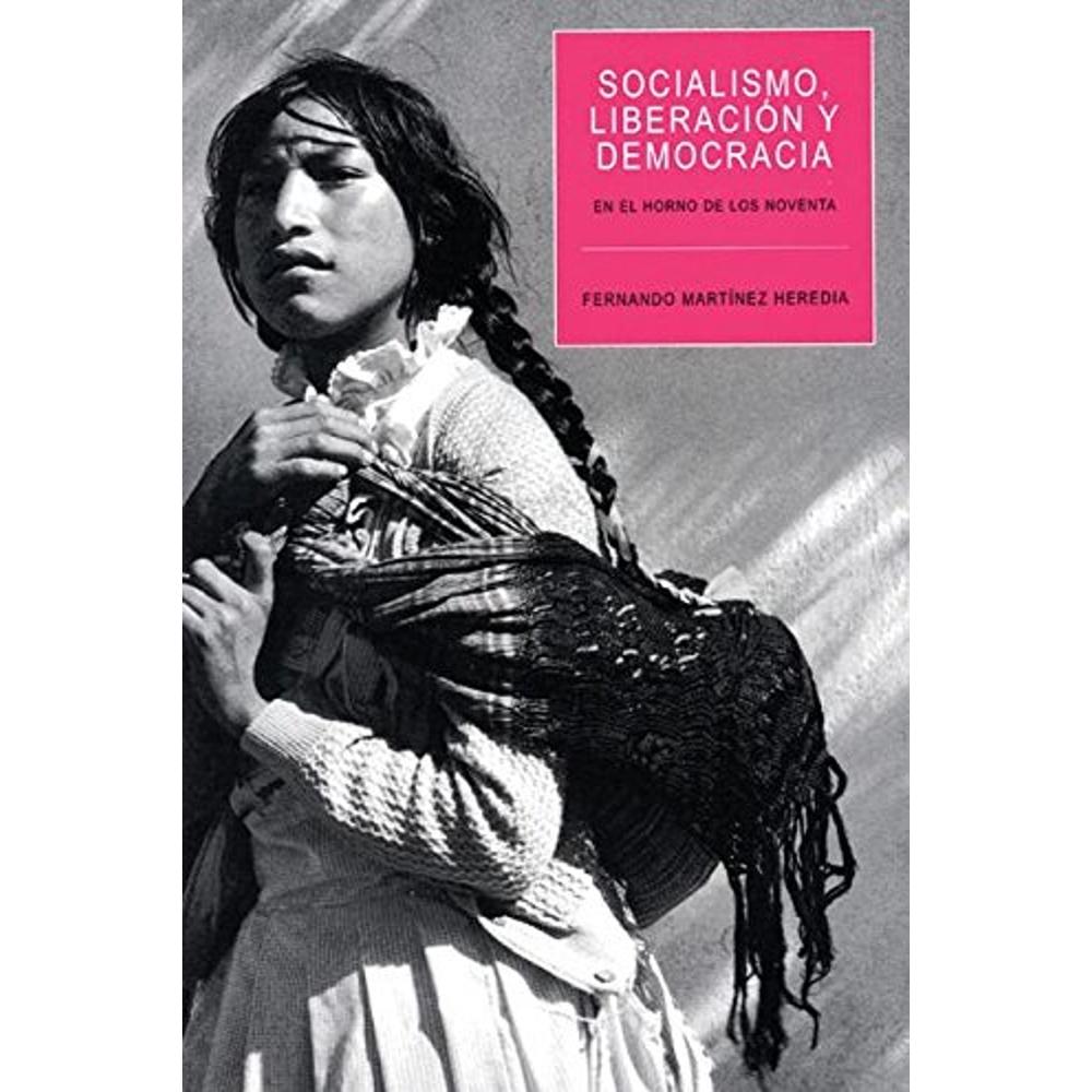 Socialismo, Liberación Y Democracia