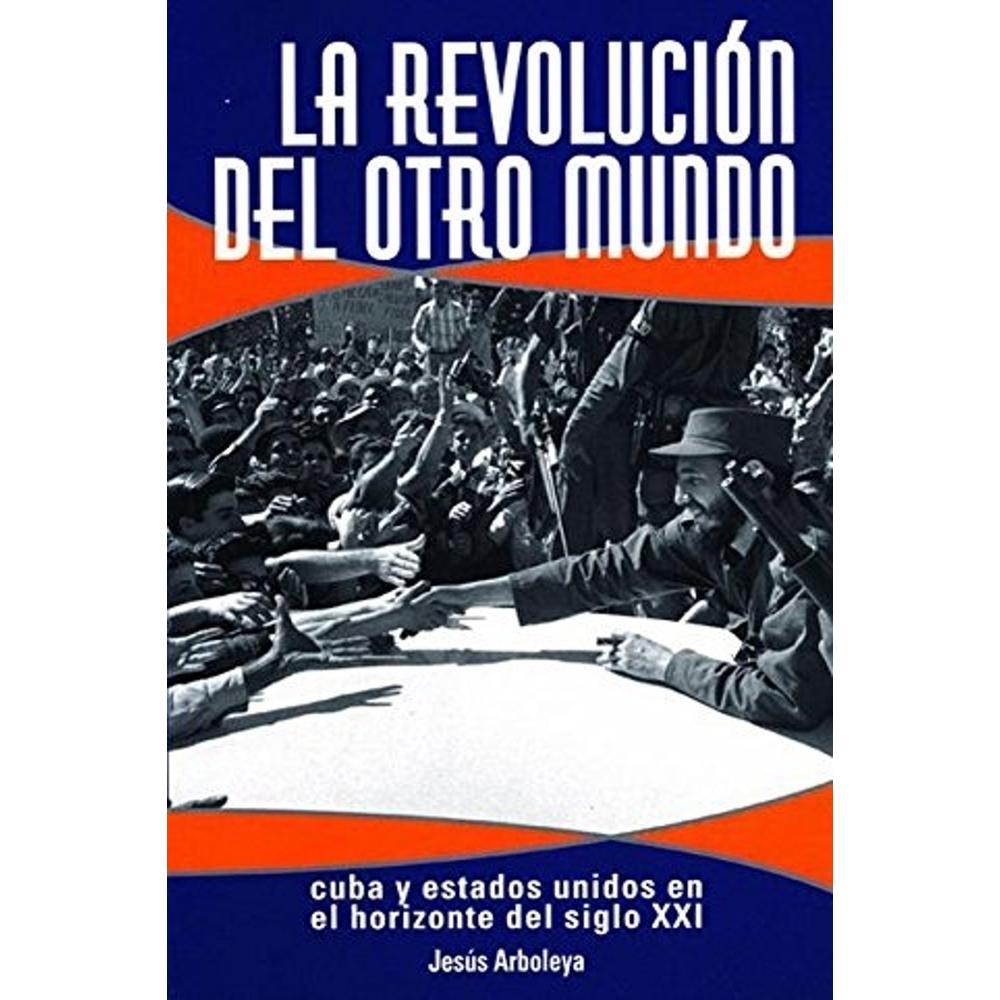 La Revolución Del Otro Mundo