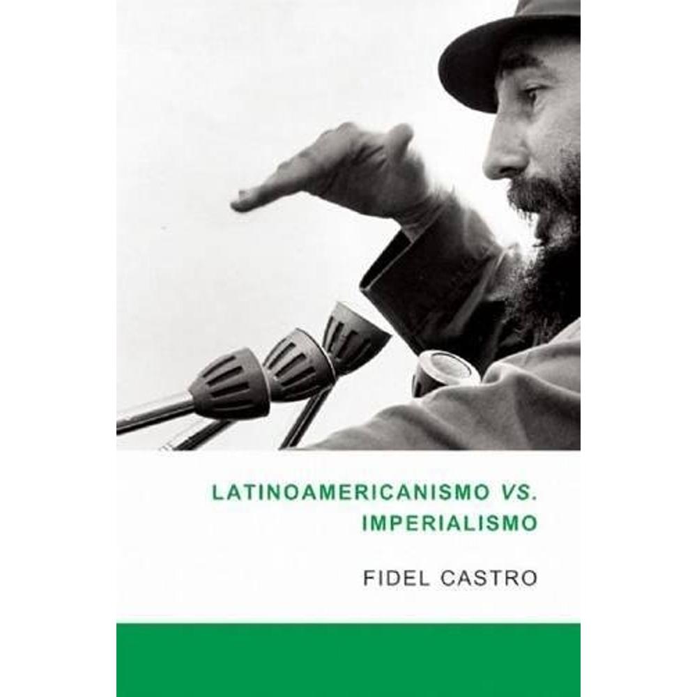 Latinoamericanismo Vs. Imperialismo