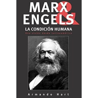 Foto 1 | Marx, Engels Y La Condición Humana