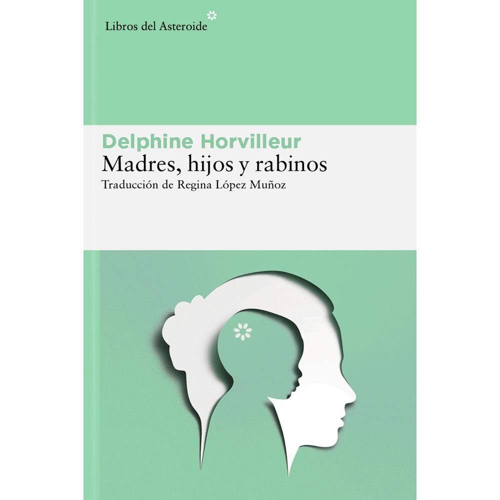 Madres, Hijos Y Rabinos