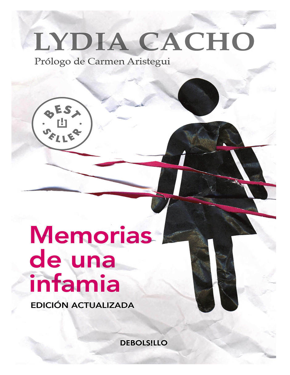 Libro Memorias De Una Infamia Autor Lydia Cacho Editorial De Bolsillo