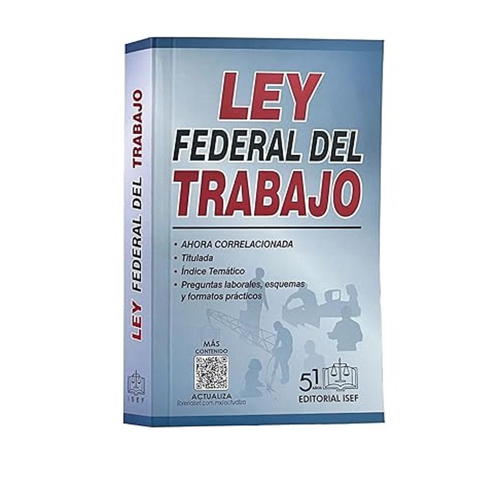 Ley Federal Del Trabajo 2025 $360